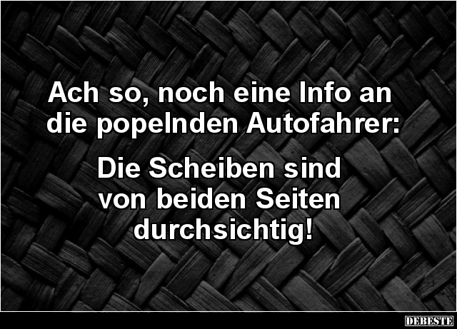 Ach so, noch eine Info an die popelnden Autofahrer.. - Lustige Bilder | DEBESTE.de