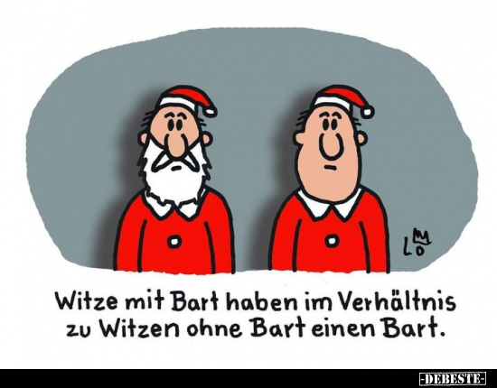 Witze mit Bart haben im Verhältnis zu Witzen ohne Bart.. - Lustige Bilder | DEBESTE.de
