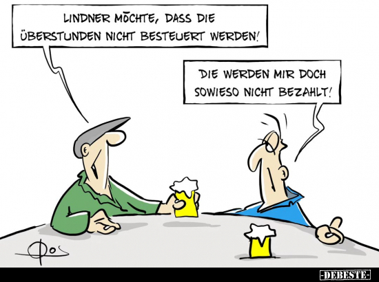 Lindner möchte, dass die Überstunden nicht besteuert.. - Lustige Bilder | DEBESTE.de