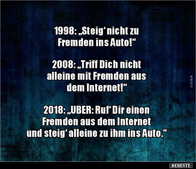 1998: „Steig‘ nicht zu Fremden ins Auto!“ 2008: „Triff.. - Lustige Bilder | DEBESTE.de