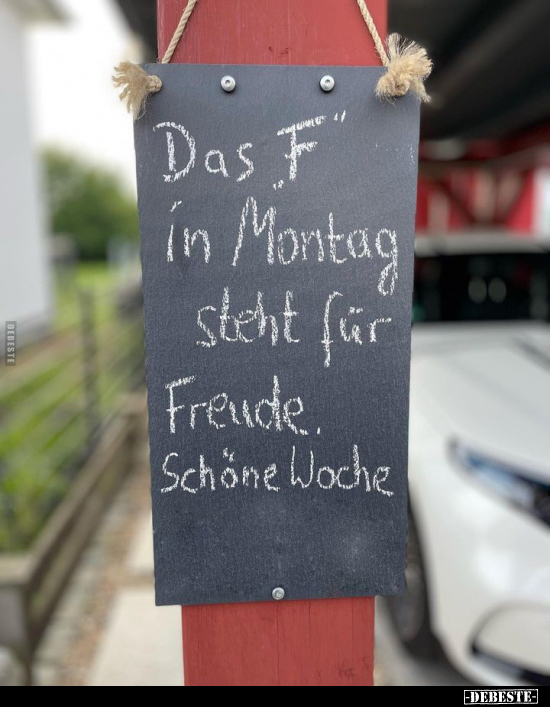 Das F in Montag steht für.. - Lustige Bilder | DEBESTE.de