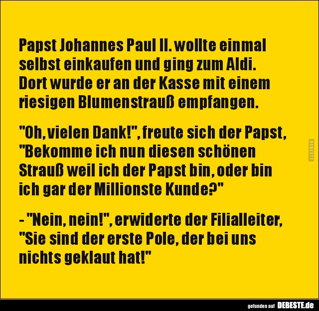 Papst Johannes Paul II. wollte einmal selbst einkaufen und.. - Lustige Bilder | DEBESTE.de