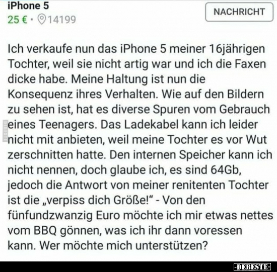 Ich verkaufe nun das iPhone 5 meiner 16jährigen Tochter.. - Lustige Bilder | DEBESTE.de