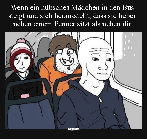 Wenn ein hübsches Mädchen in den Bus steigt und sich.. - Lustige Bilder | DEBESTE.de