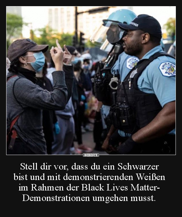 Stell dir vor, dass du ein Schwarzer bist und mit.. - Lustige Bilder | DEBESTE.de