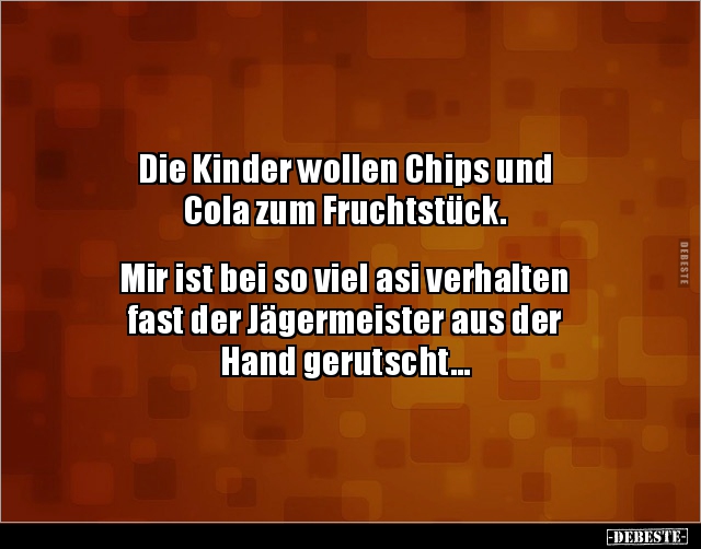 Die Kinder wollen Chips und Cola zum Fruchtstück.. - Lustige Bilder | DEBESTE.de
