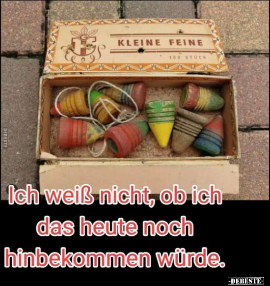 Ich weiß nicht, ob ich das heute noch hinbekommen.. - Lustige Bilder | DEBESTE.de
