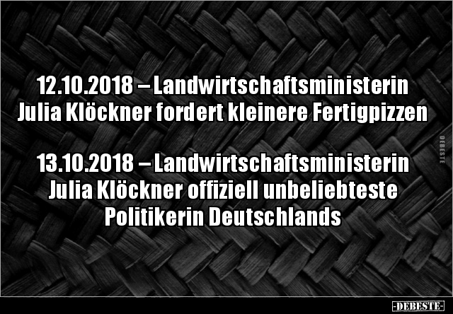 12.10.2018 – Landwirtschaftsministerin Julia Klöckner.. - Lustige Bilder | DEBESTE.de
