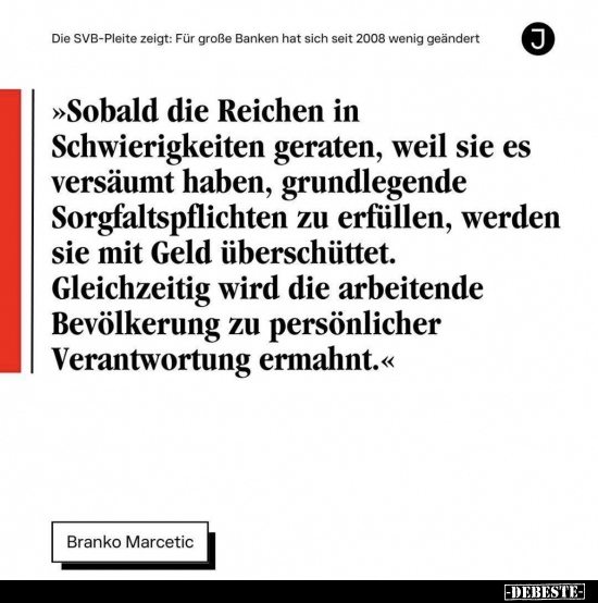 "Sobald die Reichen in Schwierigkeiten geraten, weil sie es.." - Lustige Bilder | DEBESTE.de