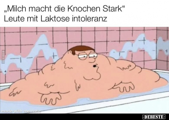 "Milch macht die Knochen Stark" Leute mit Laktose.. - Lustige Bilder | DEBESTE.de
