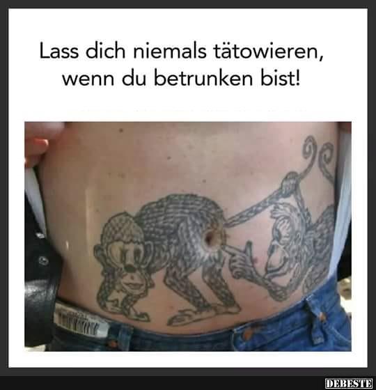 Lass dich niemals tätowieren, wenn du betrunken bist! - Lustige Bilder | DEBESTE.de