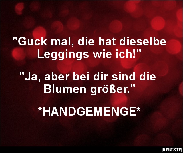 Guck mal, die hat dieselbe Leggings wie ich! - Lustige Bilder | DEBESTE.de