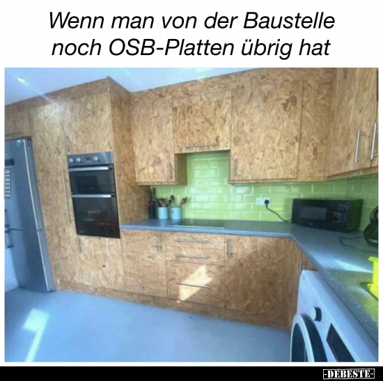 Wenn man von der Baustelle noch OSB-Platten übrig hat.. - Lustige Bilder | DEBESTE.de