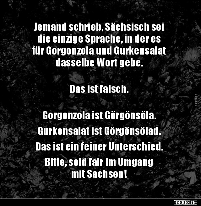 Jemand schrieb, Sächsisch sei die einzige Sprache, in der.. - Lustige Bilder | DEBESTE.de