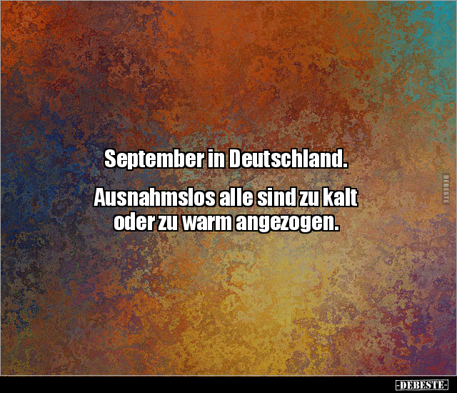 September in Deutschland. Ausnahmslos alle sind zu kalt.. - Lustige Bilder | DEBESTE.de