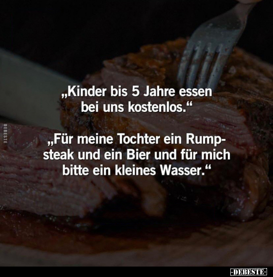 "Kinder unter 5 Jahren essen bei uns kostenlos.".. - Lustige Bilder | DEBESTE.de
