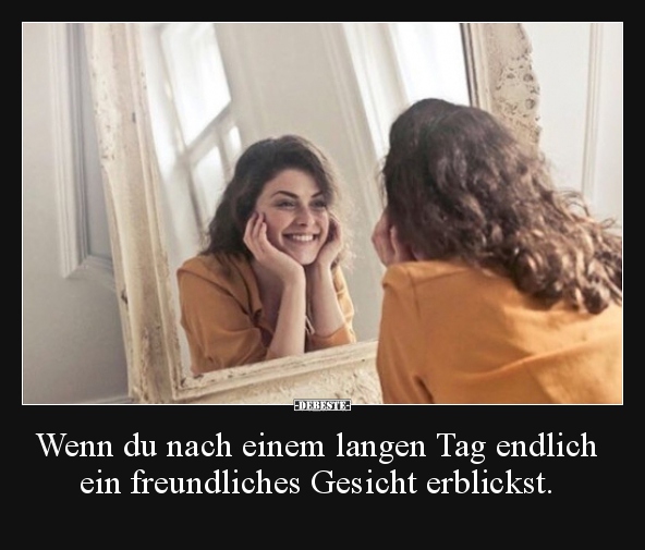 Wenn du nach einem langen Tag endlich ein freundliches.. - Lustige Bilder | DEBESTE.de