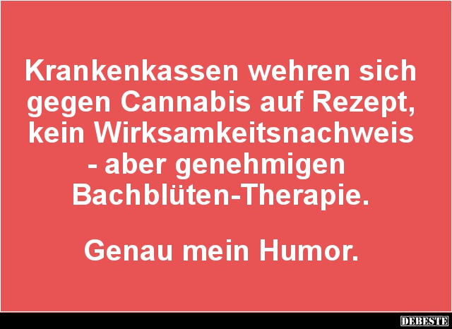 Krankenkassen wehren sich gegen Cannabis auf Rezept.. - Lustige Bilder | DEBESTE.de