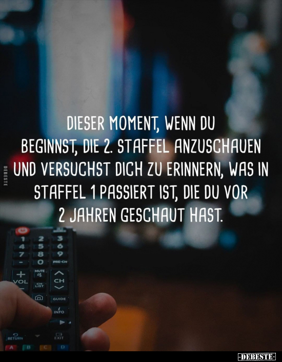 Dieser Moment, wenn du beginnst, die 2. Staffel anzuschauen.. - Lustige Bilder | DEBESTE.de