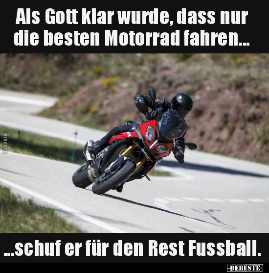Als Gott klar wurde, dass nur die besten Motorrad fahren... - Lustige Bilder | DEBESTE.de