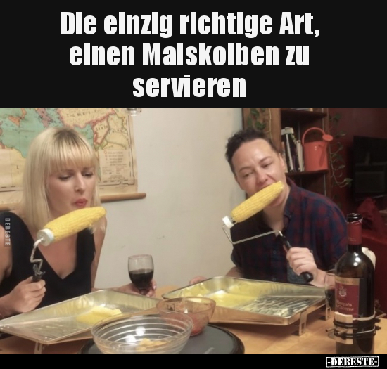 Die einzig richtige Art, einen Maiskolben zu.. - Lustige Bilder | DEBESTE.de