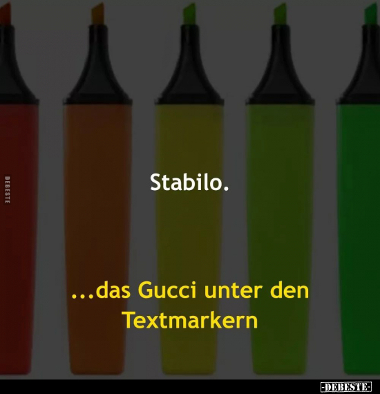 Stabilo. ...das Gucci unter den Textmarkern.. - Lustige Bilder | DEBESTE.de