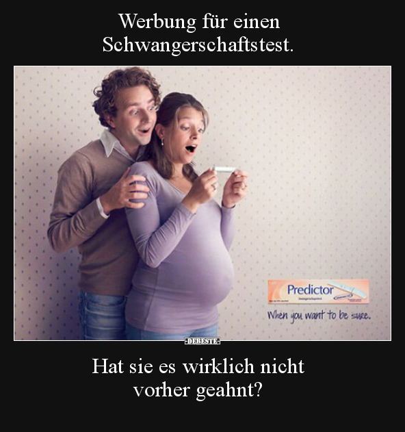 Werbung für einen Schwangerschaftstest.. - Lustige Bilder | DEBESTE.de