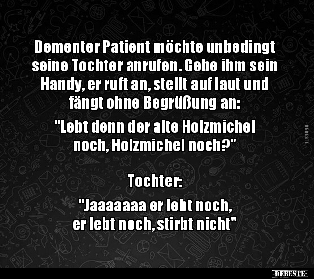 Dementer Patient möchte unbedingt seine Tochter anrufen... - Lustige Bilder | DEBESTE.de