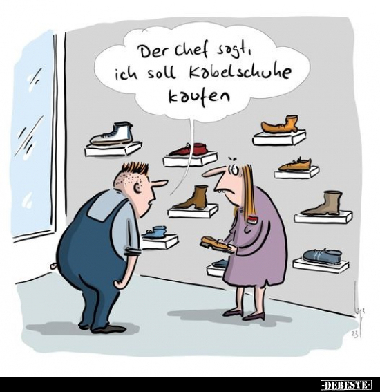 Der Chef sagt, ich soll Kabelschuhe kaufen... - Lustige Bilder | DEBESTE.de