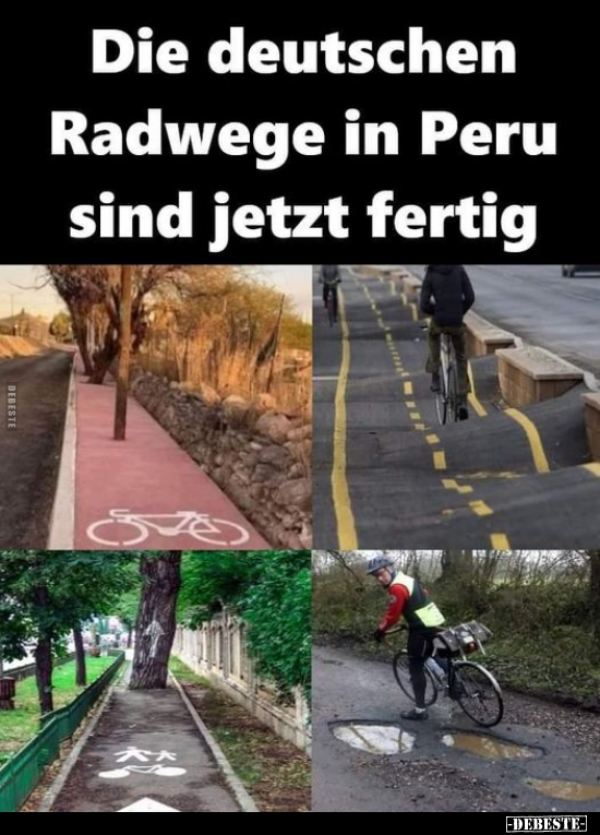 Die deutschen Radwege in Peru sind jetzt fertig.. - Lustige Bilder | DEBESTE.de