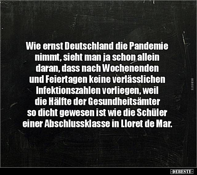 Wie ernst Deutschland die Pandemie nimmt, sieht man ja.. - Lustige Bilder | DEBESTE.de