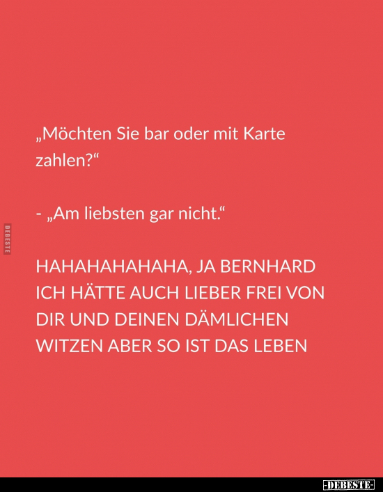 „Möchten Sie bar oder mit Karte zahlen?".. - Lustige Bilder | DEBESTE.de