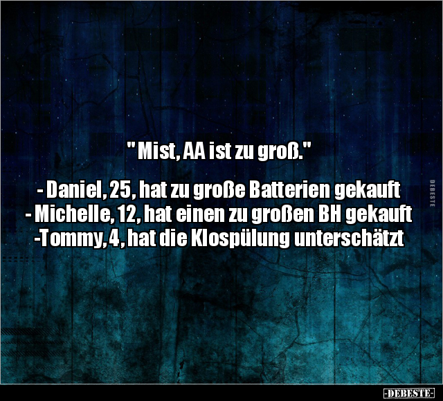 " Mist, AA ist zu groß." .. - Lustige Bilder | DEBESTE.de