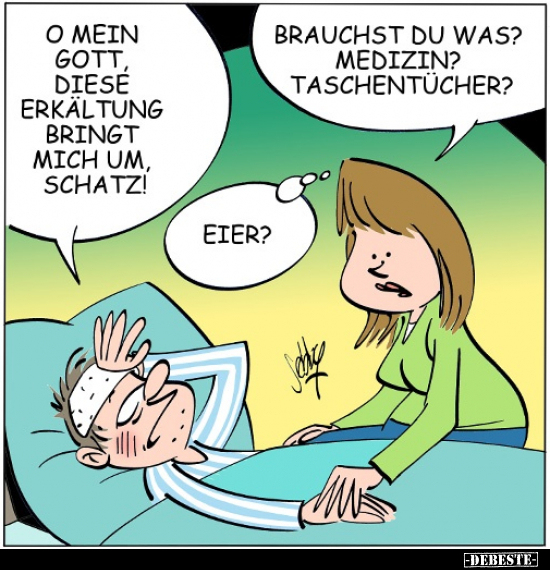 O mein Gott, diese Erkältung bringt mich um.. - Lustige Bilder | DEBESTE.de