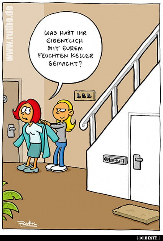 Was habt ihr eigentlich mit eurem feuchten Keller gemacht?.. - Lustige Bilder | DEBESTE.de