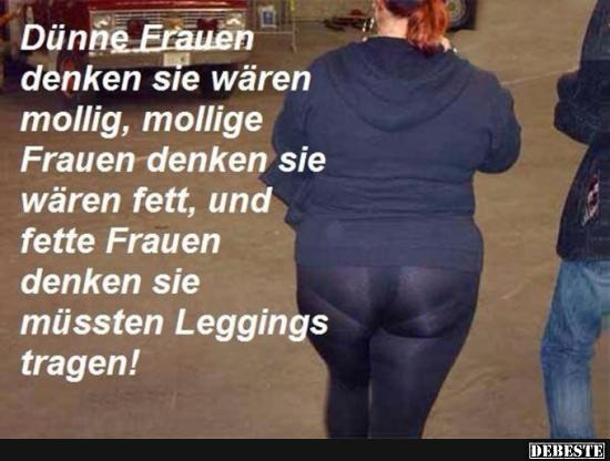 Dünne Frauen denken sie wären mollig, mollige Frauen denken sie wären fett.. - Lustige Bilder | DEBESTE.de