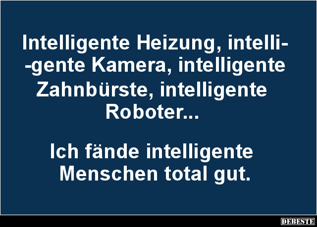 Intelligente Heizung, intelligente Kamera.. - Lustige Bilder | DEBESTE.de