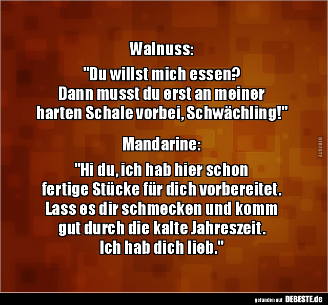 Walnuss: "Du willst mich essen? Dann musst du erst an.." - Lustige Bilder | DEBESTE.de