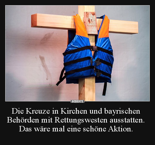 Die Kreuze in Kirchen und bayrischen Behörden mit..