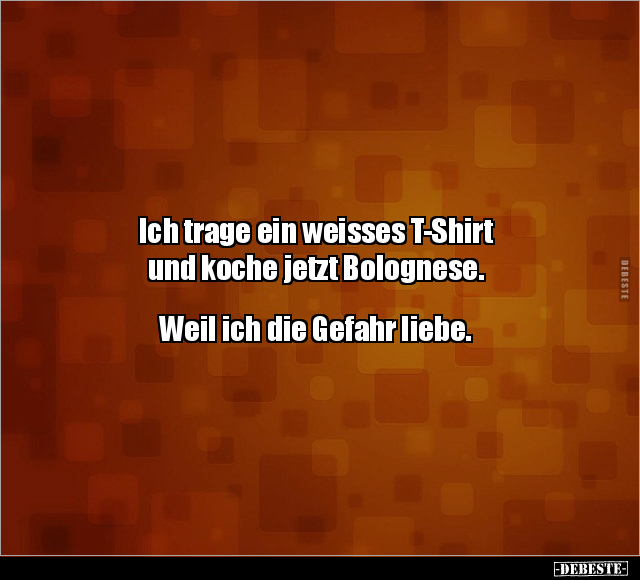 Ich trage ein weisses T-Shirt.. - Lustige Bilder | DEBESTE.de