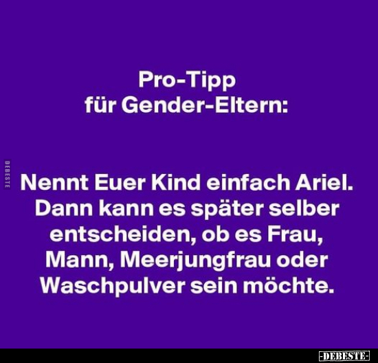 Pro-Tipp für Gender-Eltern.. - Lustige Bilder | DEBESTE.de