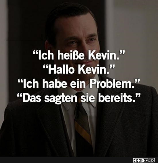 "Ich heiße Kevin." - Lustige Bilder | DEBESTE.de