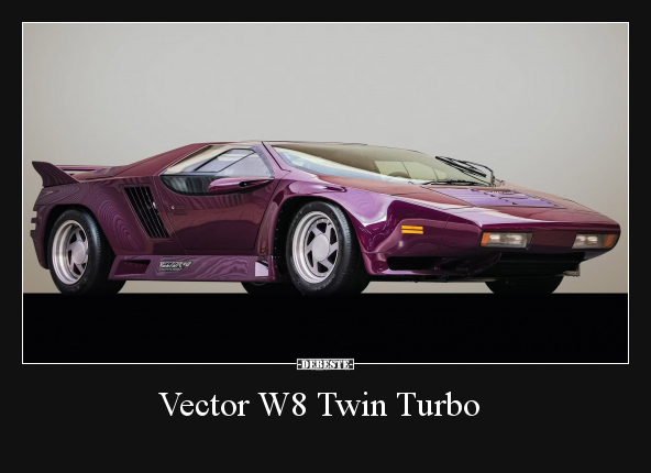 Vector W8 Twin Turbo.. - Lustige Bilder | DEBESTE.de