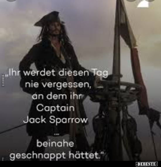 "Ihr werdet diesen Tag nie vergessen, an dem ihr Captain.." - Lustige Bilder | DEBESTE.de