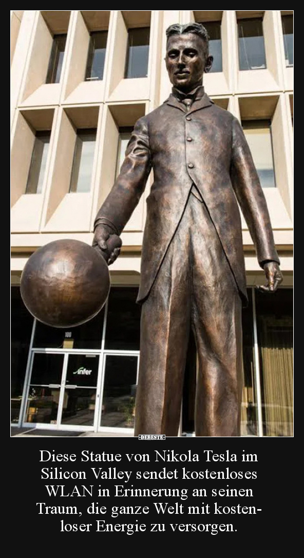 Diese Statue von Nikola Tesla im Silicon Valley sendet.. - Lustige Bilder | DEBESTE.de