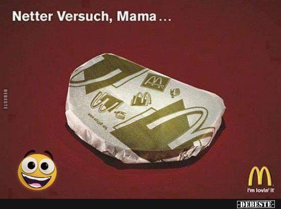 Netter Versuch, Mama... - Lustige Bilder | DEBESTE.de