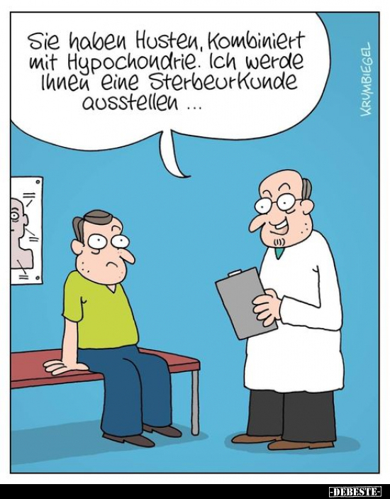 Sie haben Husten, kombiniert mit Hypochondrie.. - Lustige Bilder | DEBESTE.de