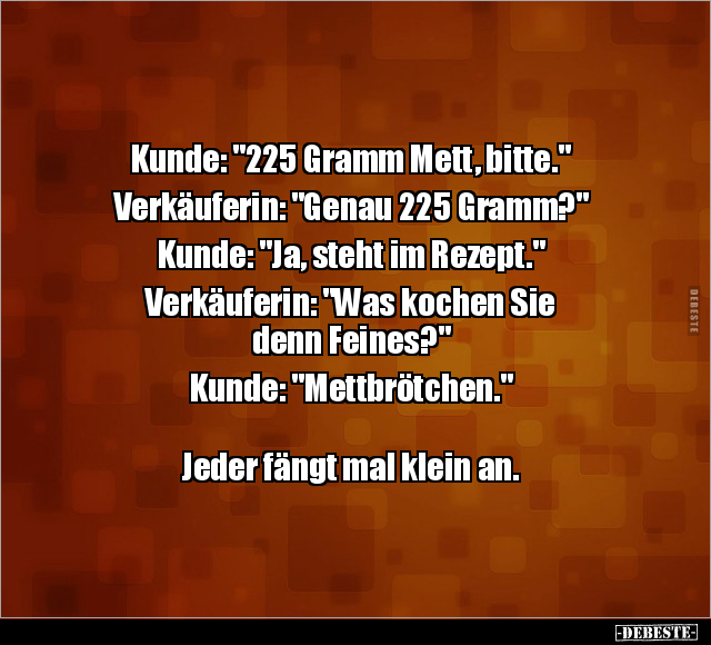 Kunde: "225 Gramm Mett, bitte.".. - Lustige Bilder | DEBESTE.de