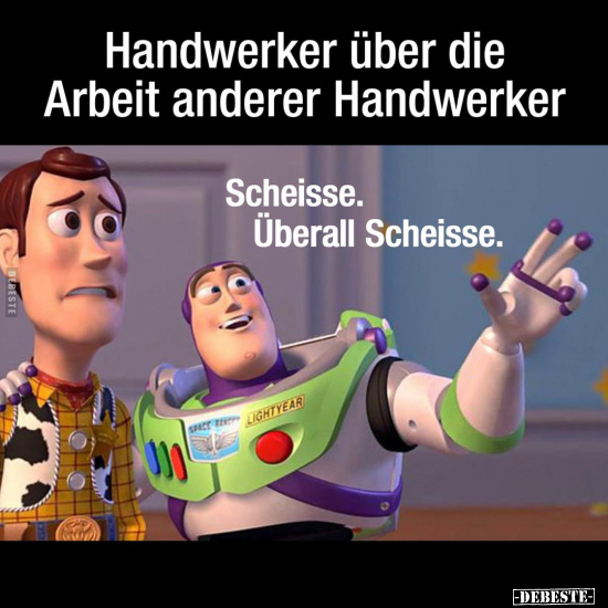 Handwerker über die Arbeit anderer Handwerker... - Lustige Bilder | DEBESTE.de