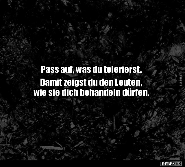 Pass auf, was du tolerierst.. - Lustige Bilder | DEBESTE.de